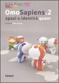 Omosapiens. Studi e ricerche sugli orientamenti sessuali. Vol. 2: Spazi e identità queer - copertina