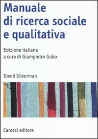 Manuale di ricerca sociale e qualitativa - David Silverman - copertina