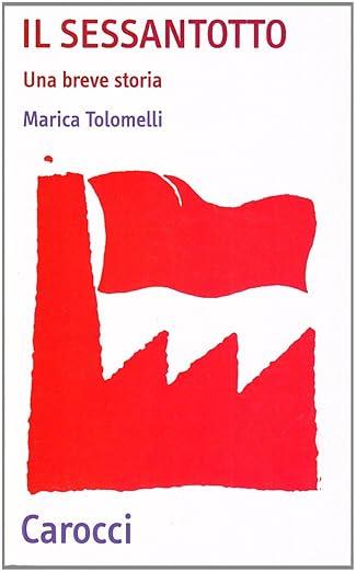 Il Sessantotto. Una breve storia - Marica Tolomelli - copertina