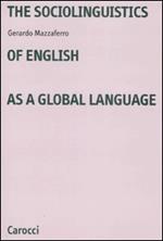 The sociolinguistics of english as a global language