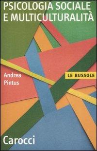 Psicologia sociale e multiculturalità -  Andrea Pintus - copertina