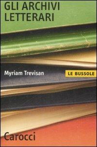 Gli archivi letterari -  Myriam Trevisan - copertina