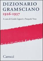 Dizionario gramsciano 1926-1937