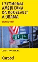 Libro L' economia americana da Roosevelt a Obama Vittorio Valli