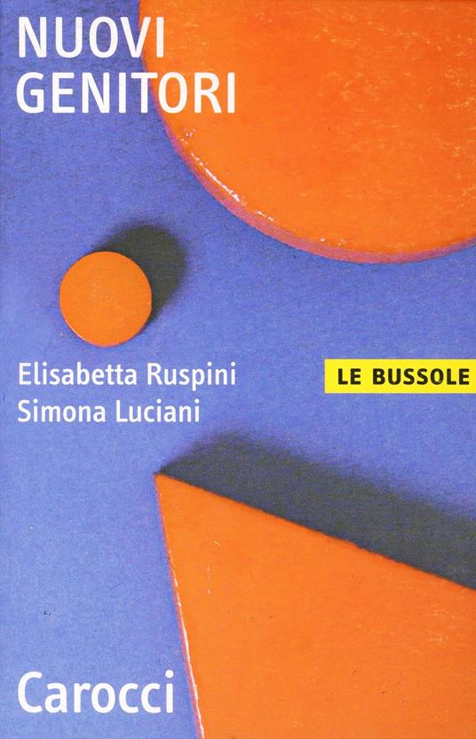 nuovi genitori -  Elisabetta Ruspini, Simona Luciani - copertina