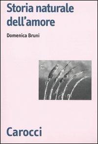 Storia naturale dell'amore -  Domenica Bruni - copertina