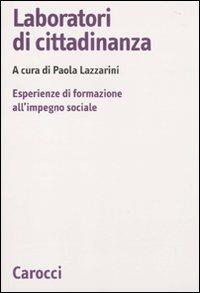 Laboratori di cittadinanza. Esperienze di formazione all'impegno sociale - copertina