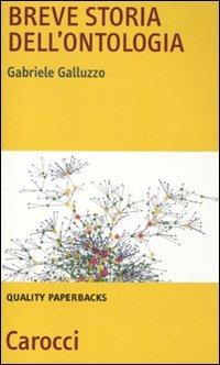 Breve storia dell'ontologia - Gabriele Galluzzo - copertina