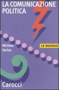 La comunicazione politica - Michele Sorice - copertina