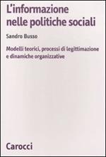 L' informazione nelle politiche sociali. Modelli teorici, processi di legittimazione e dinamiche organizzative