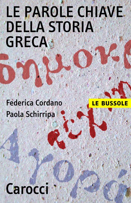 Le parole chiave della storia greca - Federica Cordano,Paola Schirripa - ebook