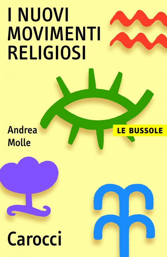 I nuovi movimenti religiosi - Andrea Molle - ebook