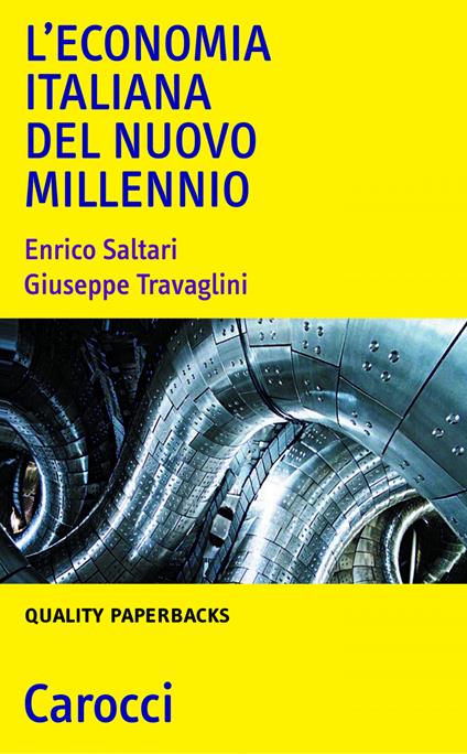 L' economia italiana del nuovo millennio - Enrico Saltari,Giuseppe Travaglini - ebook