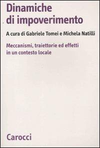 Dinamiche di impoverimento. Meccanismi, traiettorie ed effetti in un contesto locale - copertina