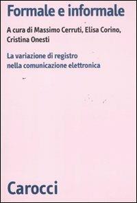 Formale e informale. La variazione di registro nella comunicazione elettronica - copertina