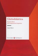 Glottodidattica. Per una cultura dell'insegnamento linguistico