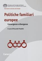 Politiche familiari europee. Convergenze e divergenze