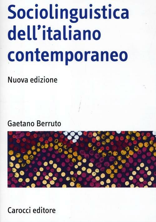 Sociolinguistica dell'italiano contemporaneo - Gaetano Berruto - copertina