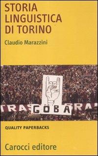 Storia linguistica di Torino -  Claudio Marazzini - copertina