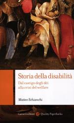 Storia della disabilità. Dal castigo degli dèi alla crisi del welfare