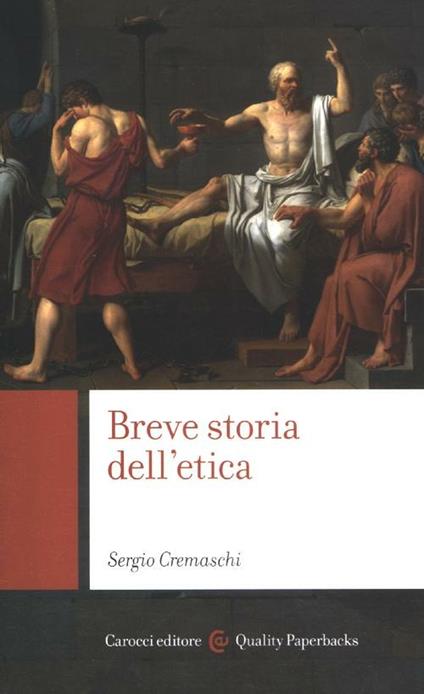 Breve storia dell'etica - Sergio Cremaschi - copertina