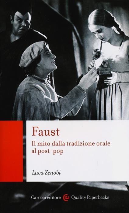 Faust. Il mito dalla tradizione orale al post-pop -  Luca Zenobi - copertina