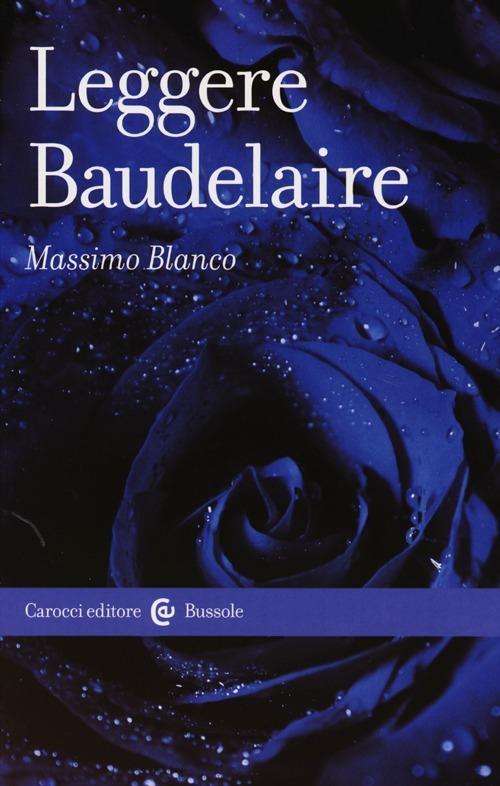 Leggere Baudelaire - Massimo Blanco - copertina