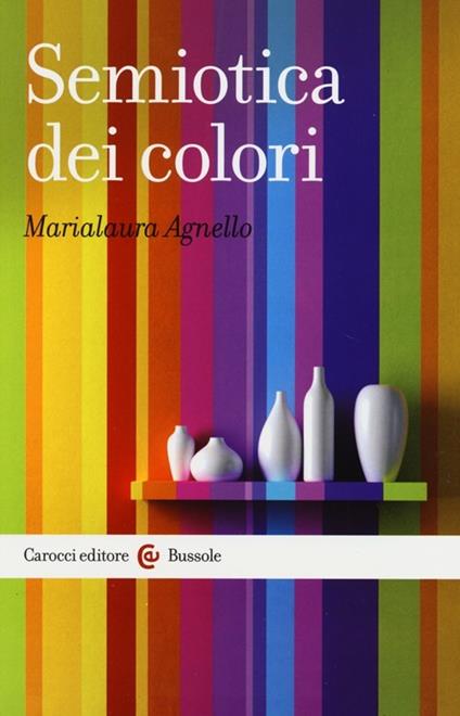 Semiotica dei colori - Marialaura Agnello - copertina