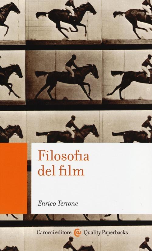 Filosofia del film -  Enrico Terrone - copertina
