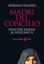 Madri del Concilio. Ventitré donne al Vaticano II