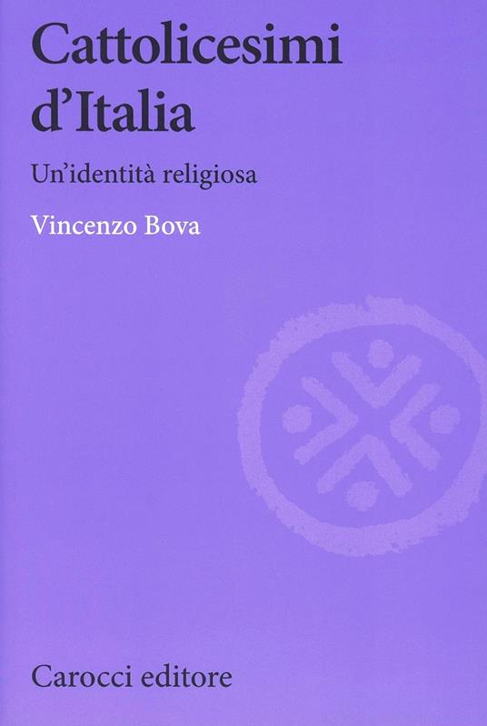 Cattolicesimi d'Italia - Vincenzo Bova - copertina