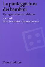 La punteggiatura dei bambini. Uso, apprendimento e didattica