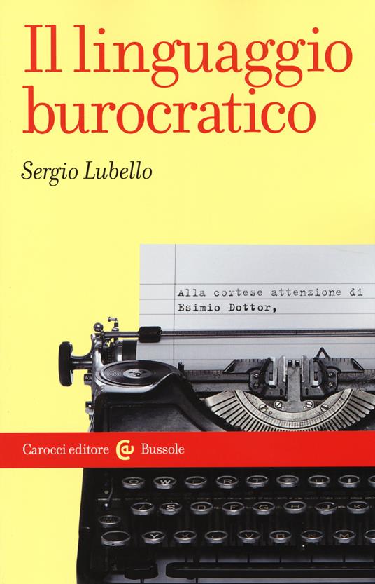 Il linguaggio burocratico -  Sergio Lubello - copertina