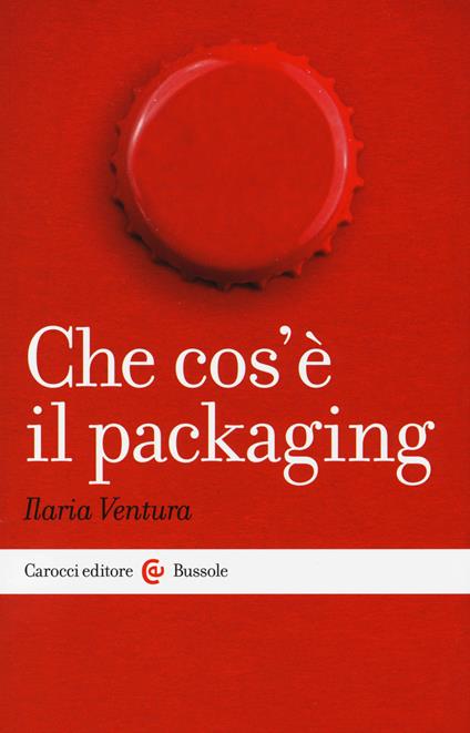 Che cos'è il packaging - Ilaria Ventura - copertina