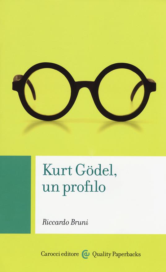 Kurt Gödel, un profilo - Riccardo Bruni - copertina