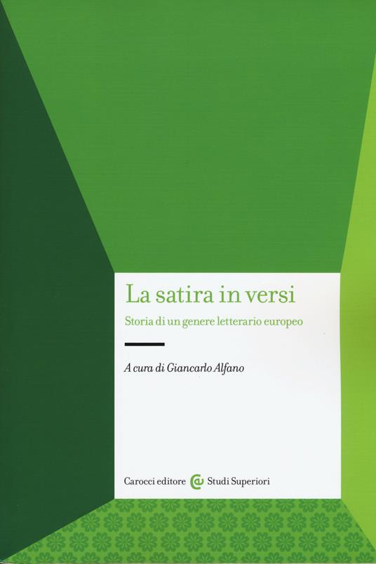 La satira in versi. Storia di un genere letterario europeo - copertina