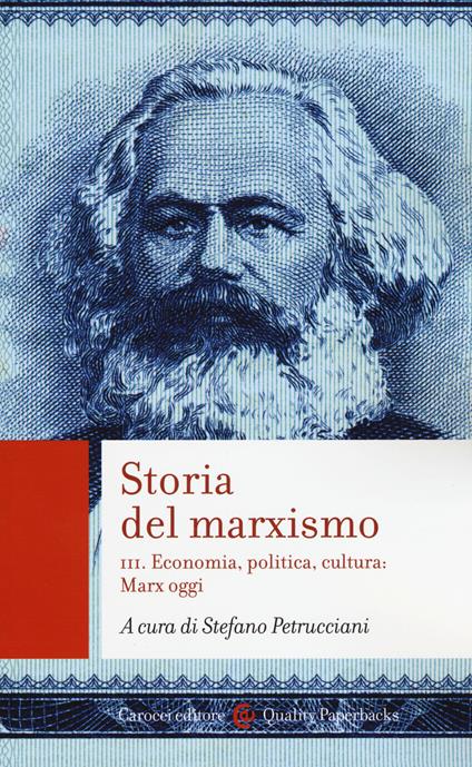 Storia del marxismo. Vol. 3: Economia, politica, cultura: Marx oggi - copertina
