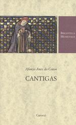 Cantigas. Testo spagnolo a fronte. Ediz. critica
