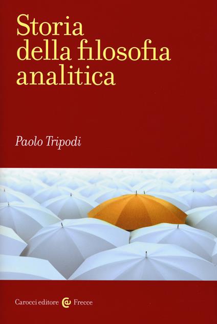 Storia della filosofia analitica -  Paolo Tripodi - copertina