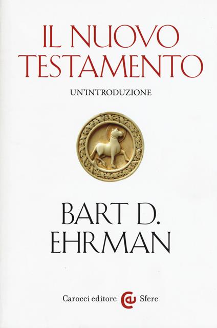Il Nuovo Testamento. Un'introduzione - Bart D. Ehrman - copertina