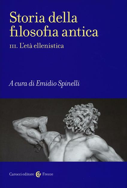 Storia della filosofia antica. Vol. 3: L'età ellenistica - copertina