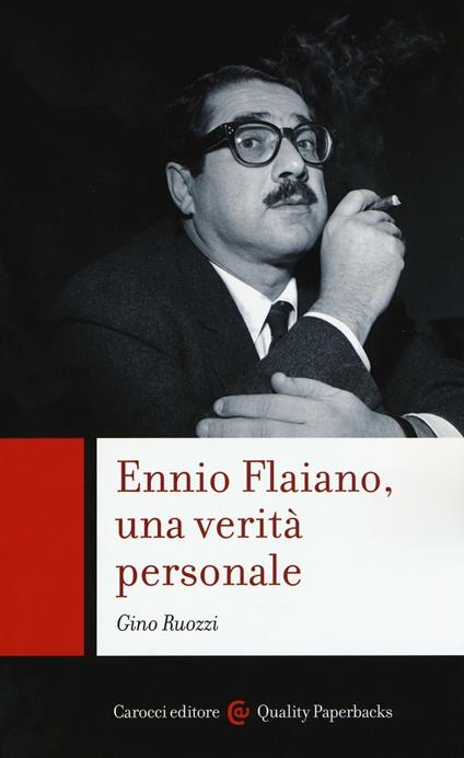 Ennio Flaiano, una verità personale - Gino Ruozzi - copertina