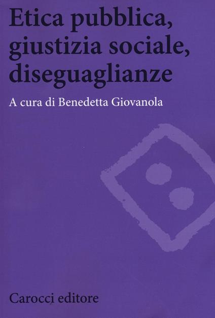 Etica pubblica, giustizia sociale, disegualianze - copertina