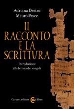 Il racconto e la scrittura. Introduzione alla lettura dei Vangeli