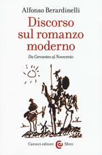 Discorso sul romanzo moderno. Da Cervantes al Novecento