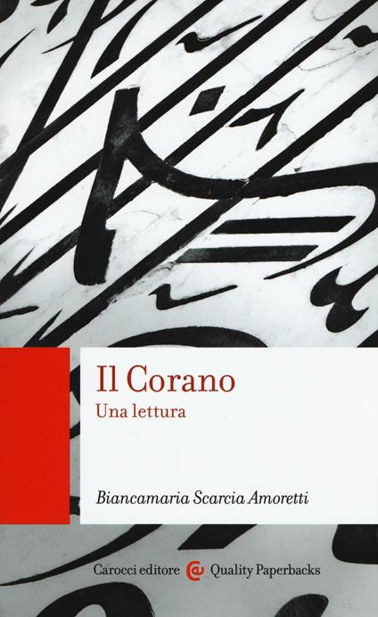 Il Corano. Una lettura -  Biancamaria Scarcia Amoretti - copertina
