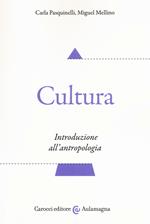 Cultura. Introduzione all'antropologia