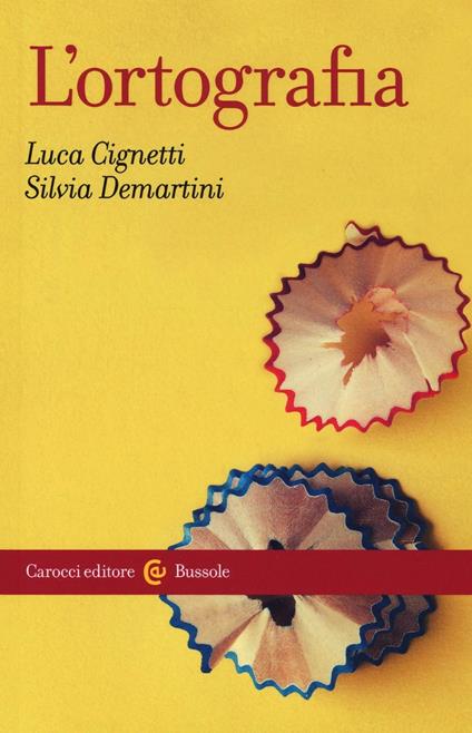 L'ortografia - Luca Cignetti,Silvia Demartini - copertina