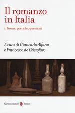 Il romanzo in Italia. Vol. 1: Forme, poetiche, questioni.