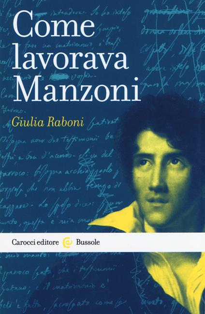 Come lavorava Manzoni - Giulia Raboni - copertina